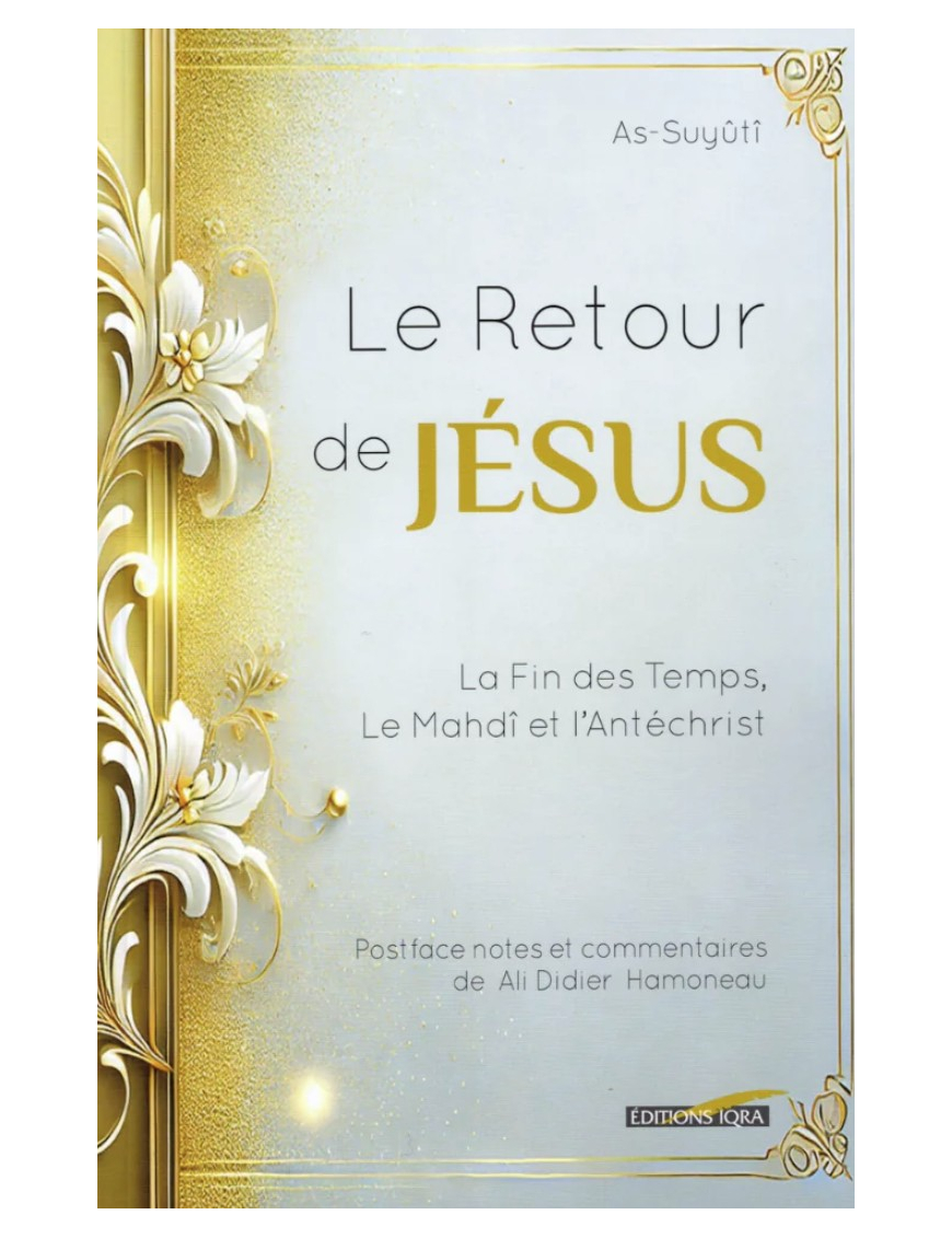Le retour de Jésus – As-Suyûtî – Iqra