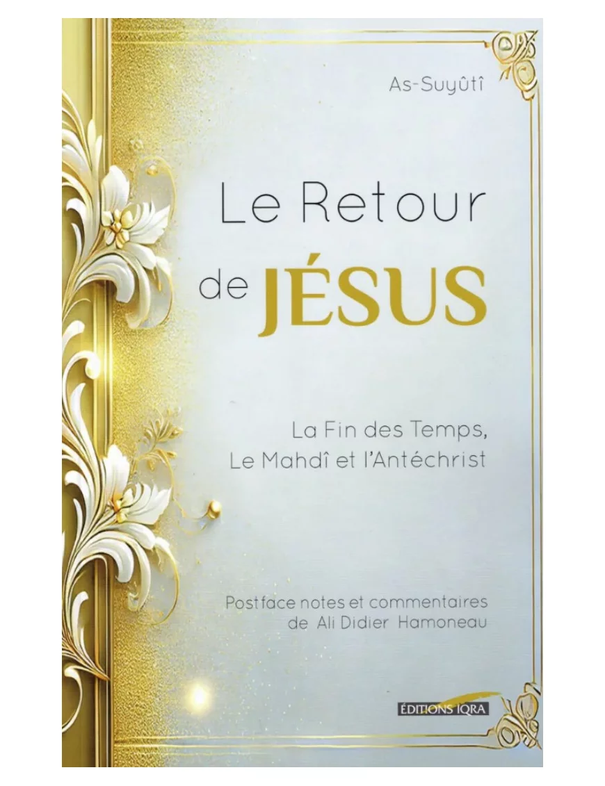 Le retour de Jésus – As-Suyûtî – Iqra