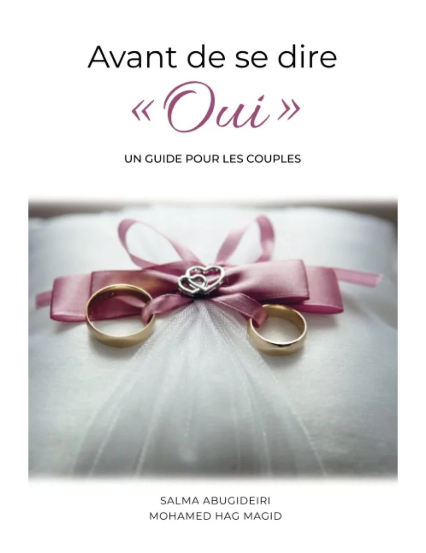 Avant de se dire oui : un guide pour les couples - Salma Abugideiri et Mohamed Hag Magid