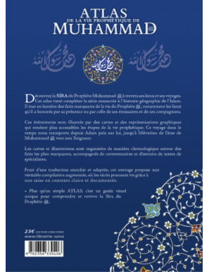 Atlas de la vie prophétique - Muhammad Chawqi Abu Khalil - Sana