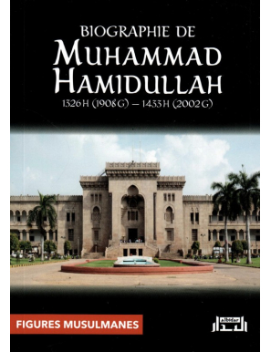 Biographie de Muhammad Hamidullah - Al Bidar