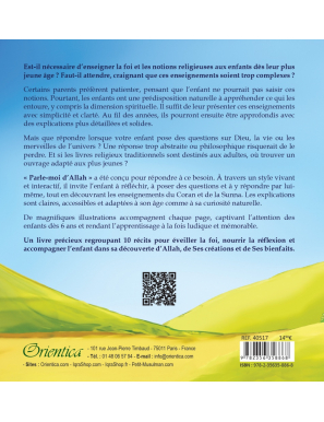 Parle-moi d'Allah : 10 récits illustrés pour découvrir Allah et Ses bienfaits - Orientica
