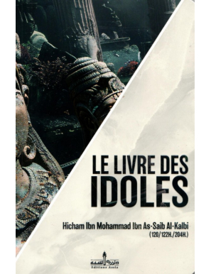 Le livre des idoles - Hicham ibn Mohammad al-Kalbi - Assia