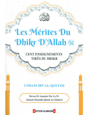 Les mérites du dhikr d'Allah - Ibn Qayyim - alMadina