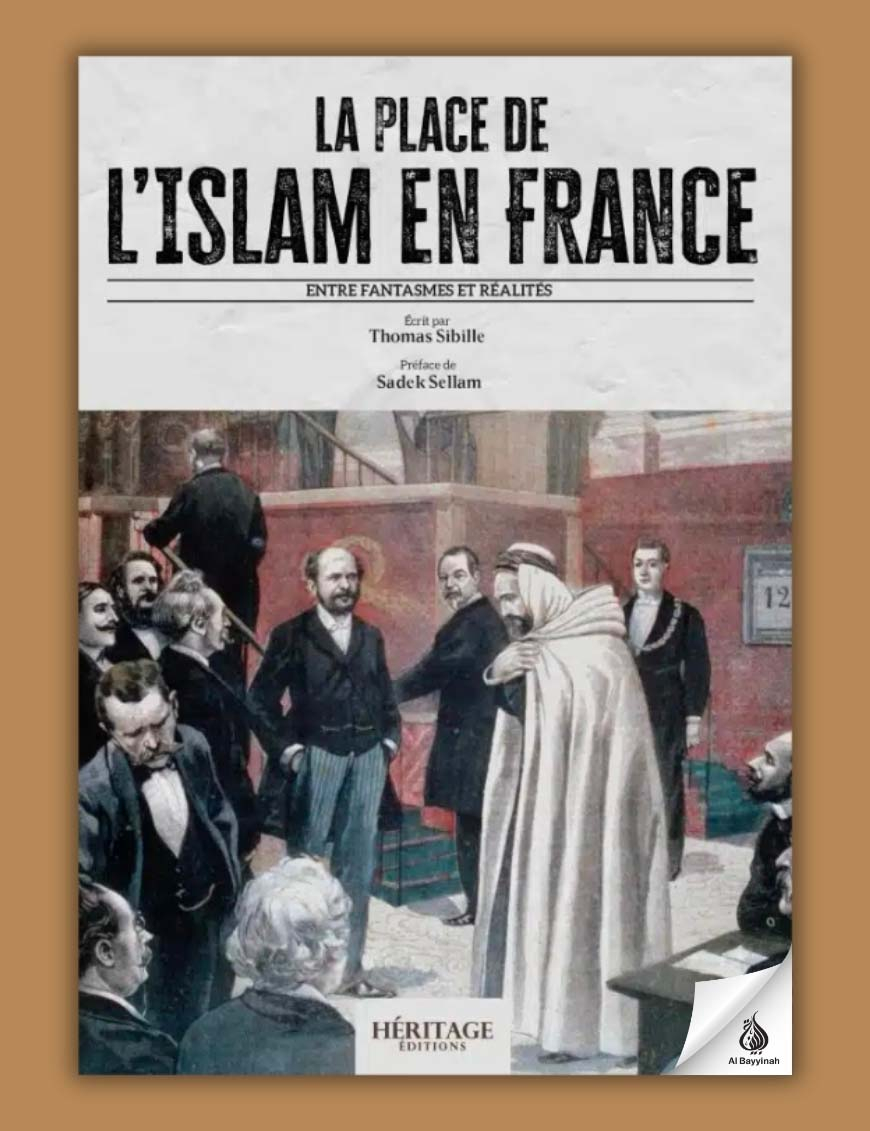 La place de l'Islam en France (version intégrale) - Thomas Sibille - Editions Héritage