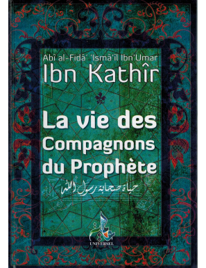 La vie des compagnons du prophète - Universel