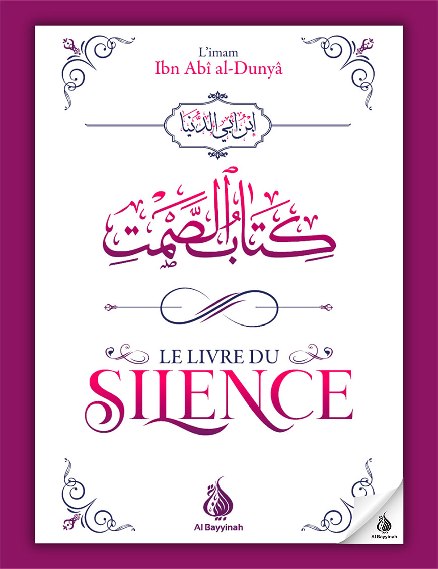 Le livre du silence - Ibn Abî al-Dunyâ - Al Bayyinah