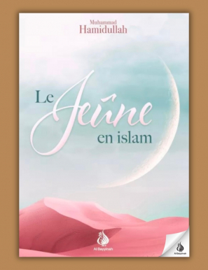 Le jeûne en islam - Muhammad Hamidullah - al Bayyinah