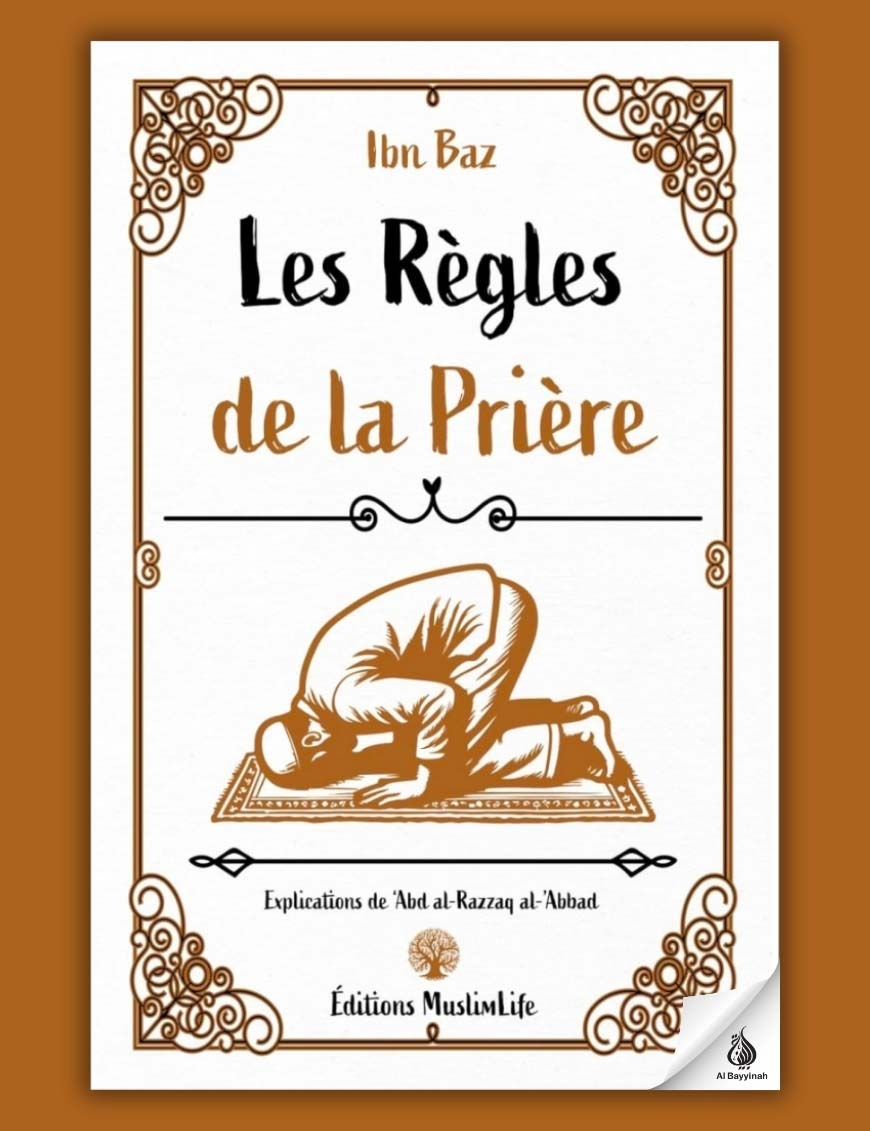 Les règles de la prière - Ibn Baz - MuslimLife