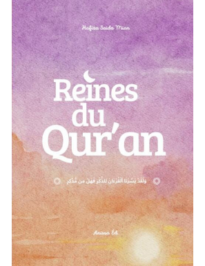 Reines du Qur’an - Saida Mian - Anissa édition