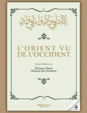 L'Orient vu de l'Occident - Etienne Dinet et Sliman Ben Brahim - Éditions Héritage