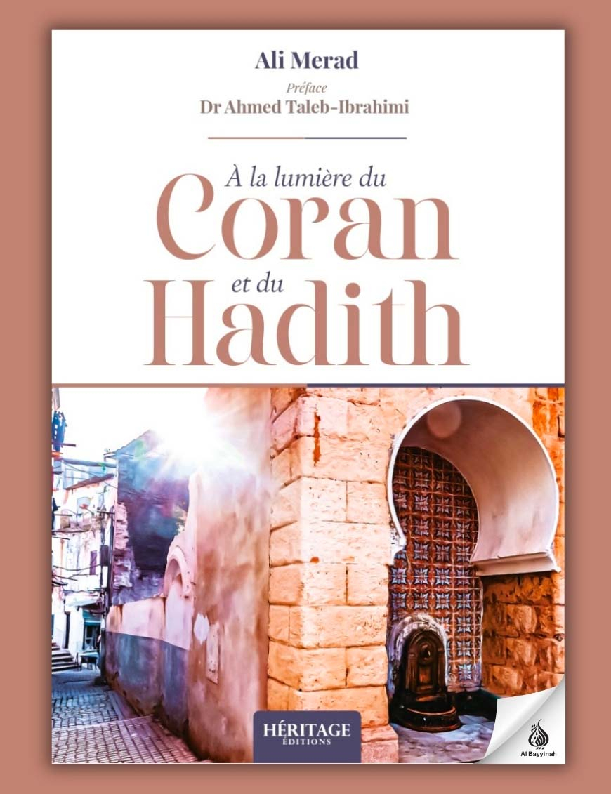 À la lumière du Coran & du Hadith - Ali Merad - Héritage