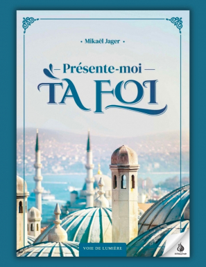 Présente-moi ta foi - Voie de Lumière - Jager