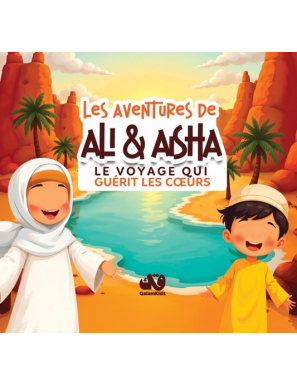 Les aventures de Ali et Aisha : le voyage qui guérit les cœurs - QalamKids