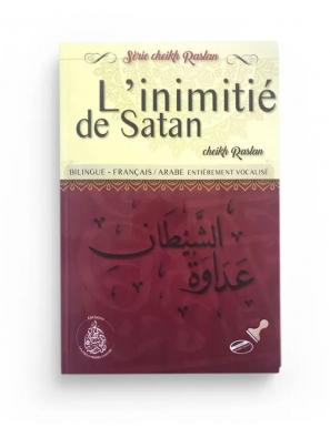 L’inimitié de Satan - cheikh Raslan - Les Pieux Prédécesseurs