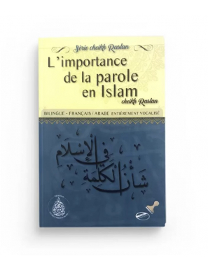 L'importance de la parole en Islam - Cheikh Raslan - Les Pieux Prédecesseurs