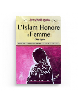 L’islam honore la femme – Cheikh Raslan - Pieux Prédécesseurs