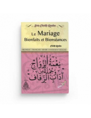 Le mariage : bienfaits et bienséances - Cheikh Raslan - Bilingue (Français/Arabe) - Pieux Prédécesseurs