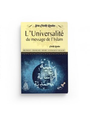 L'universalité du message de l'Islam - Cheikh Raslan - Pieux Prédécesseurs