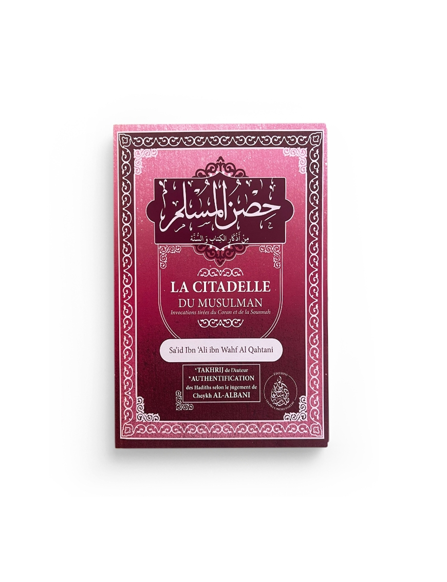 La citadelle du musulman (Arabe / Français) - Rose - Pieux Prédécesseurs