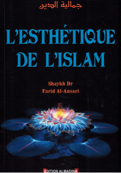 L'esthétique de l'Islam - Farid Al Ansari