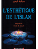 L'esthétique de l'Islam - Farid Al Ansari