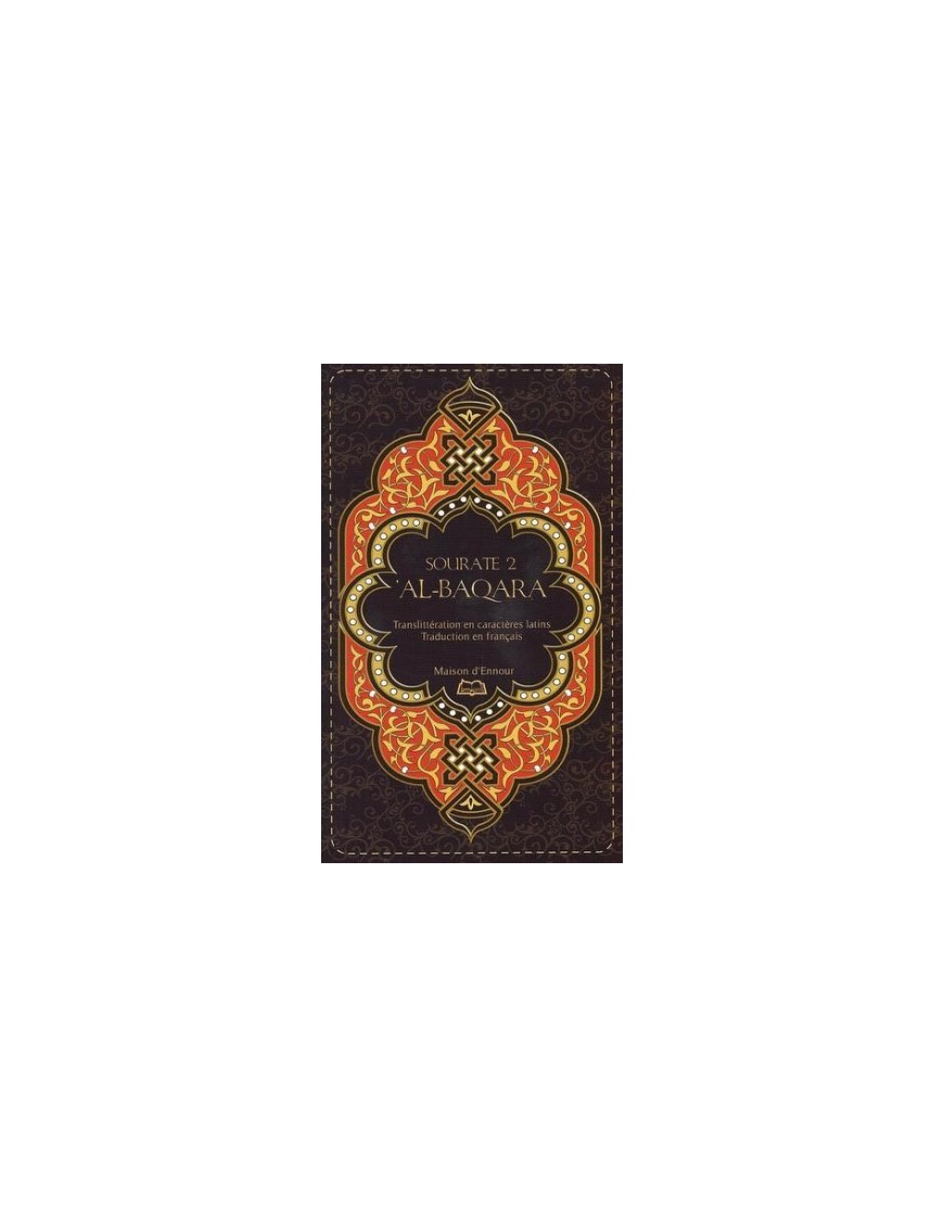 Sourate 2 - Al-Baqara - Français-Arabe-Phonétique - Maison d'Ennour