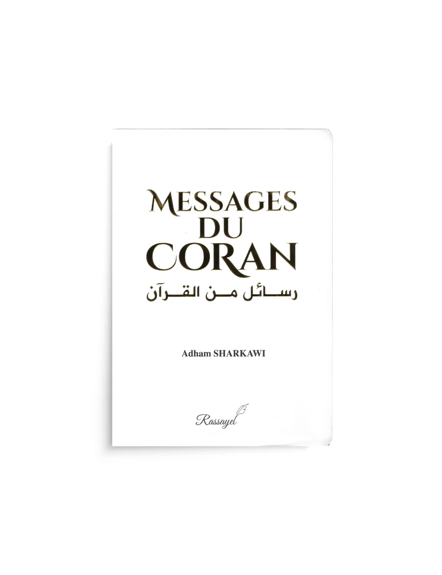 Messages du Coran - Adham Sharkawi - Rassayel