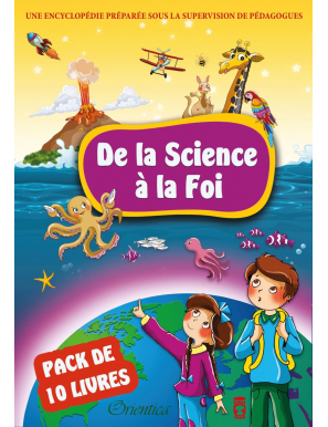 Pack de 10 livres pour les enfants : Collection "De la Science à la Foi : Découvrir Allah à travers Sa Création"