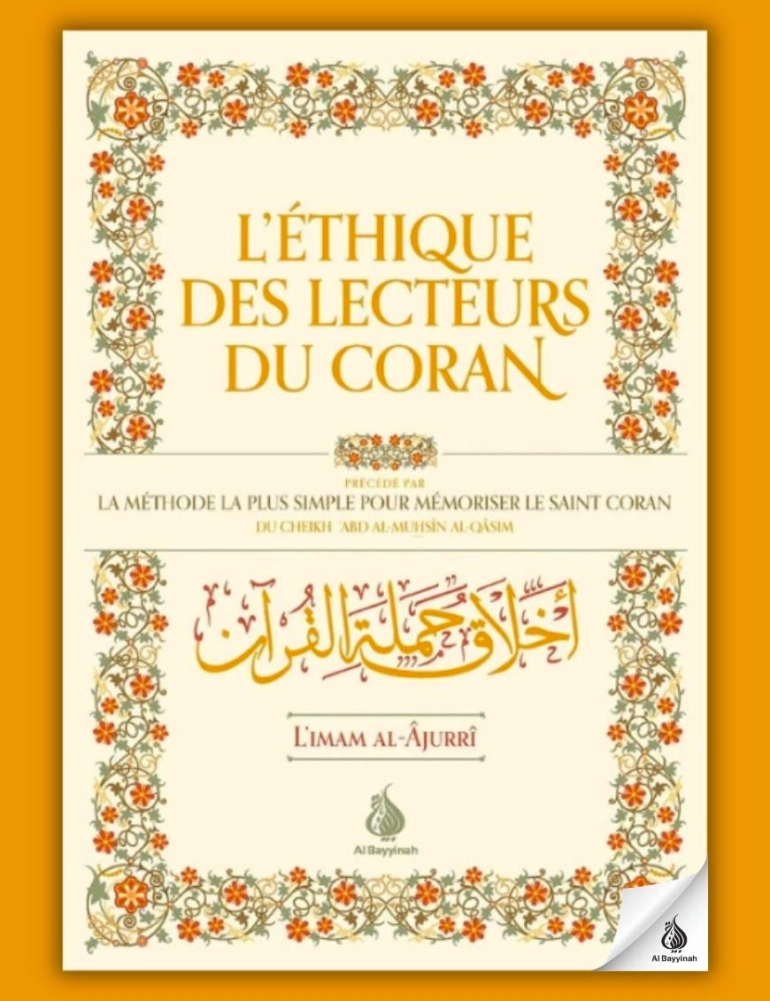 L'éthique des lecteurs du Coran - Imam Al Âjurri - Al Bayyinah