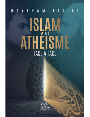 Islam et athéisme, face à face - Haytham Tal'at - Dar Al Hanabilah