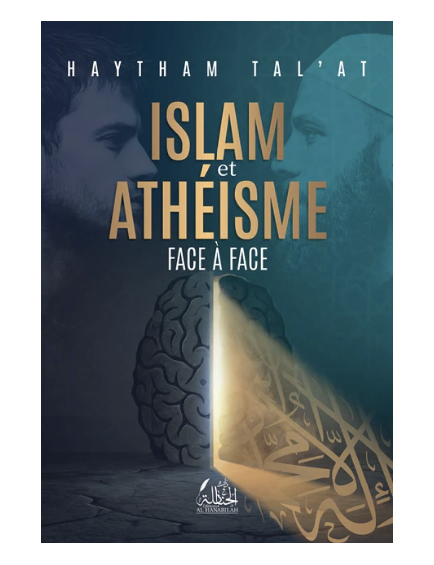 Islam et athéisme, face à face - Haytham Tal'at - Dar Al Hanabilah