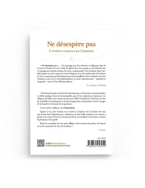 Ne désespère pas Le bonheur commence par l’optimisme - ’Abd al-Karîm al-Qusayyir - Al-Hadîth