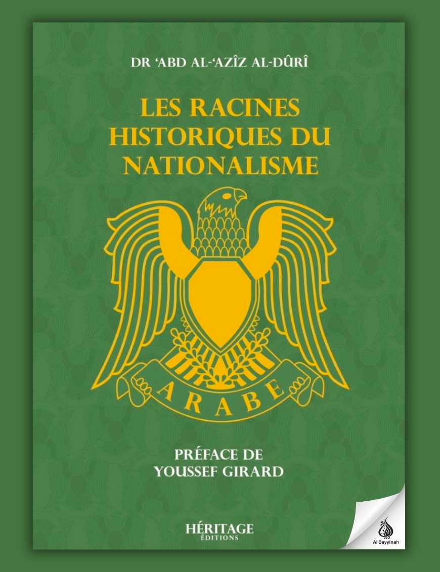 Les racines historique du nationalisme - Dr Abd Al Aziz Al Duri - Héritage
