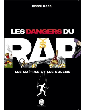 Les dangers du Rap - Les maîtres et les golems - Mehdi Kada