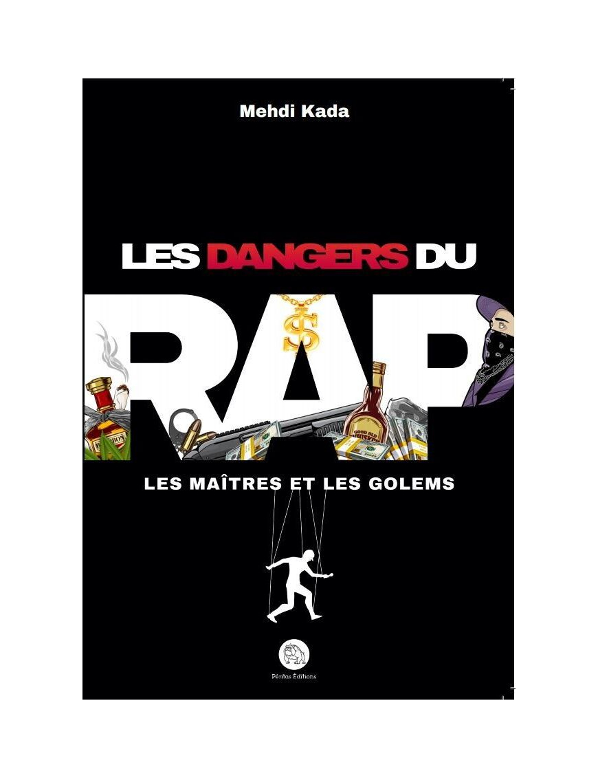 Les dangers du Rap - Les maîtres et les golems - Mehdi Kada