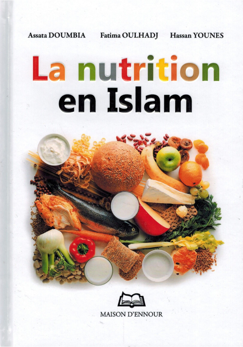La nutrition en Islam - Maison d'Ennour