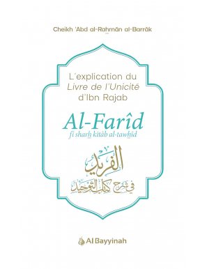 Al-Farîd Fî Sharh Kitâb At-Tawhîd - Ibn Rajab Al-Hanbalî - Al Bayyinah