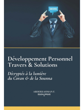 Développement personnel travers et solutions - Irada & Ihsan