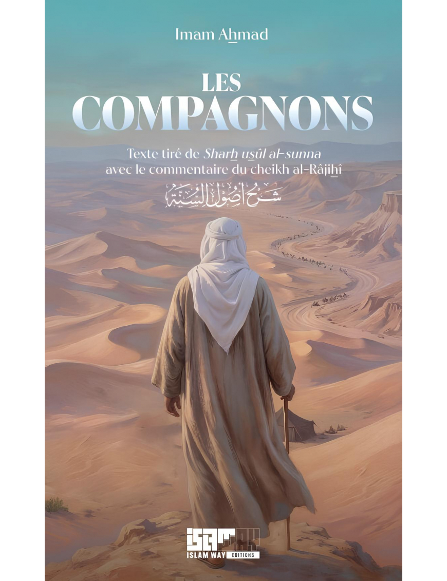 Les compagnons - Imam Ahmad - Islam Way