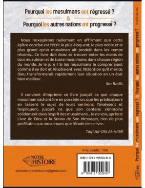 Pourquoi les musulmans ont régressé ? Pourquoi les autres nations ont progressé ? Notre Histoire