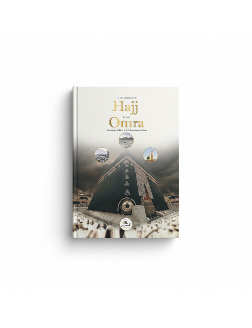 Guide pratique du Hajj et de la ‘Omra - El-Mouhrim