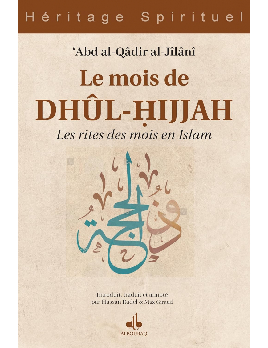 Le mois de Dhu-l-hijjah - Les rites des mois en islam - Bouraq
