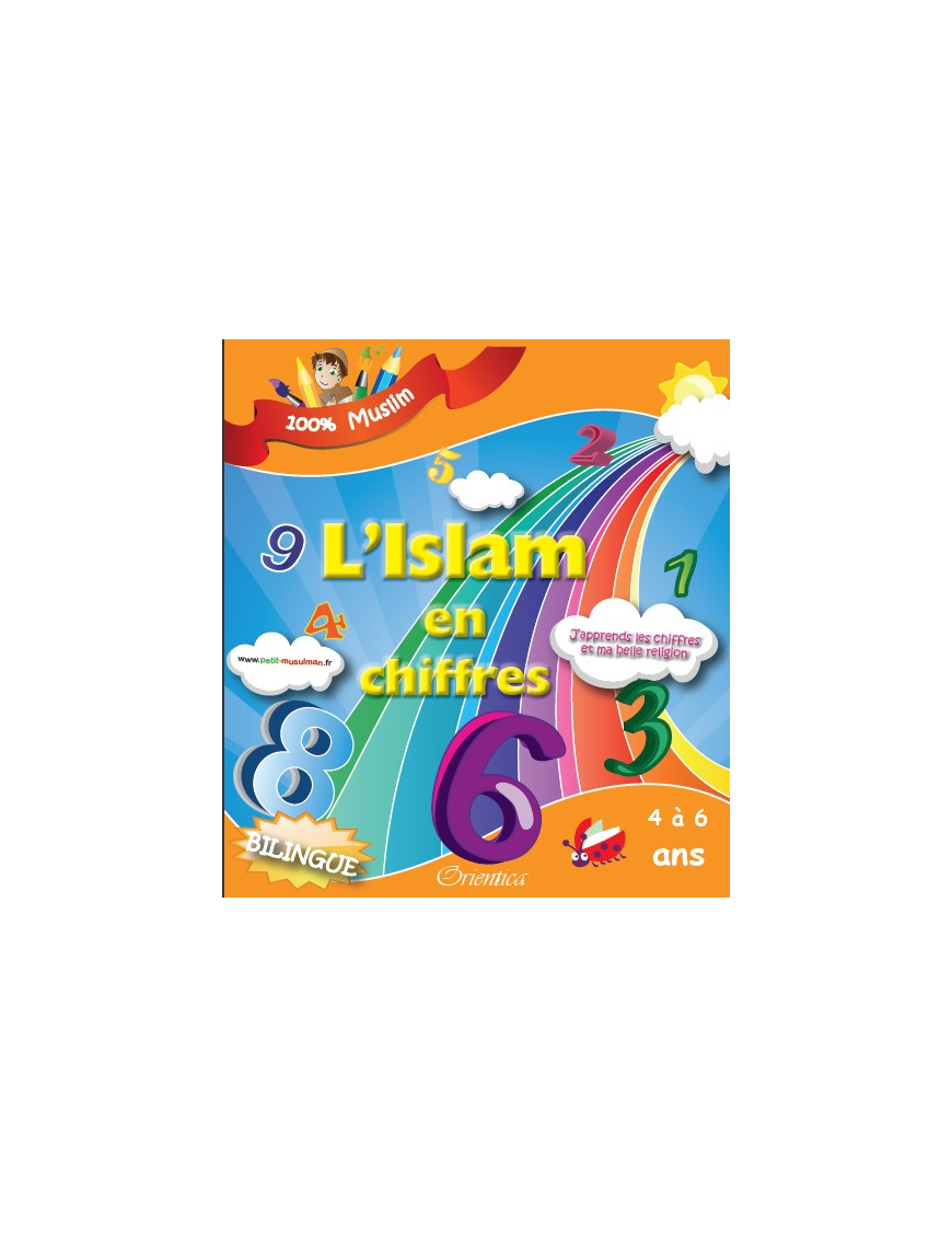 L'Islam en chiffres - J'apprends les chiffres et ma belle religion - 4 à 6 ans