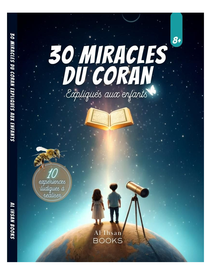30 miracles du Coran expliqués aux enfants - Al Ihsan Books