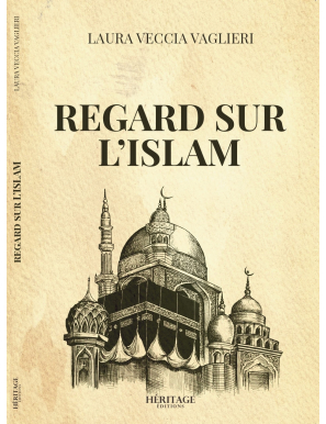 Regard sur l'Islam - Laura Veccia Vaglieri - Héritage