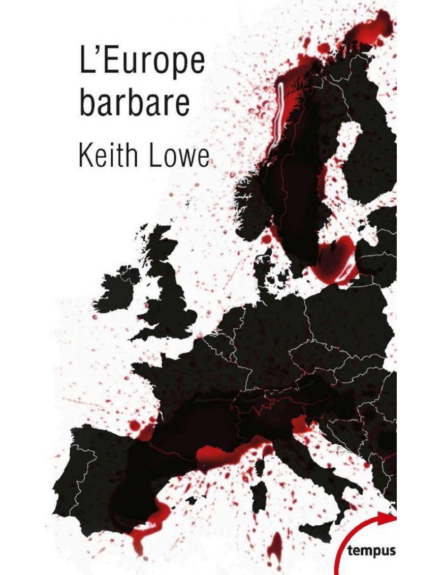 L'Europe barbare - Keith Lowe - Tempus Perrin