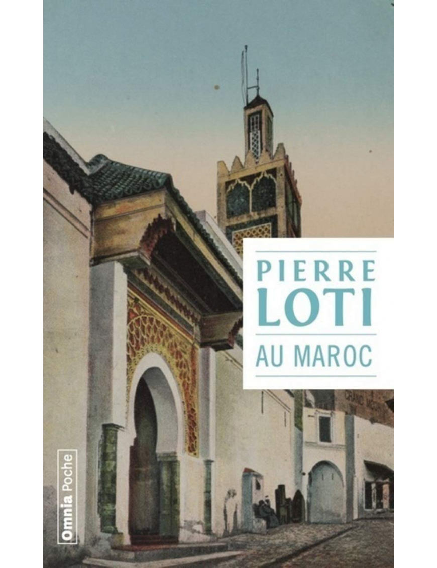 Au Maroc - Pierre Loti - Omnibus