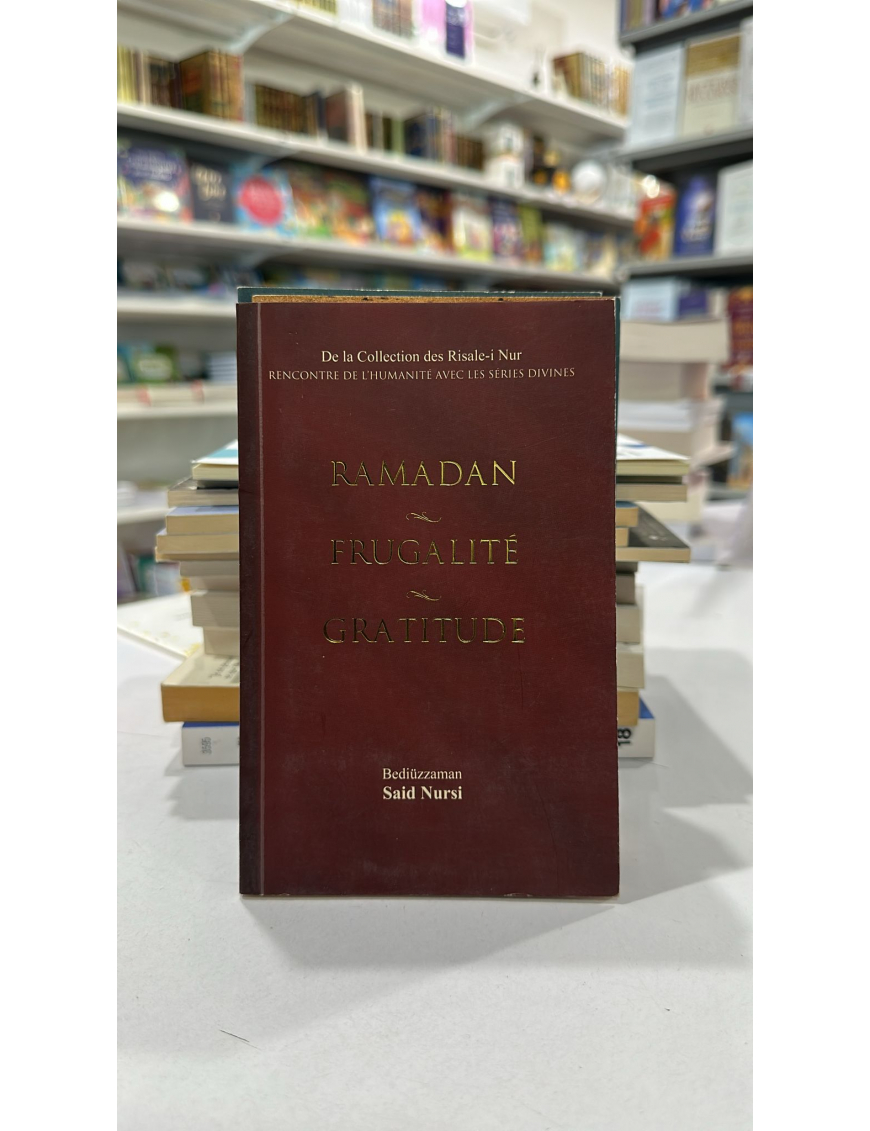 Ramadan frugalité gratitude - Bediüzzaman Said Nursi - Nil