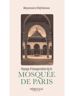 Voyage d'inauguration de la mosquée de Paris - Muhammad al-Râdî Gennoun - Héritage